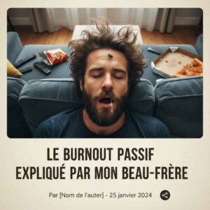 le burnout passif www.sousdeveloppementpersonnel.fr