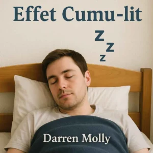 l'effet cumu-lit, la contre-attaque à l'effet cumulé de Darren Hardy www.sousdeveloppementpersonnel.fr